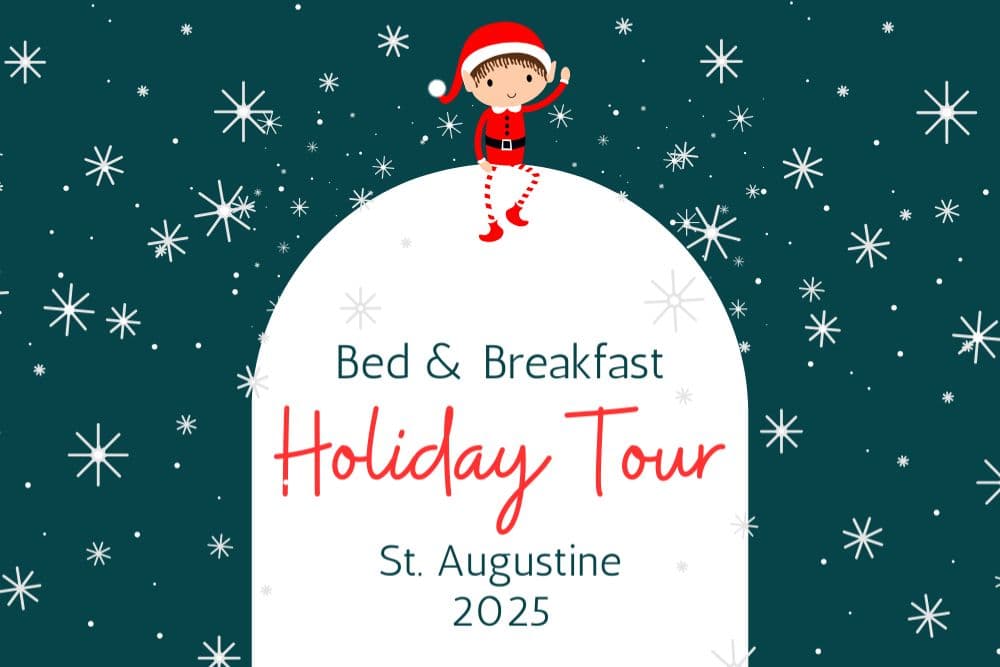 Illustration featuring a cartoon character in a Santa hat with the text "Bed & Breakfast Holiday Tour, St. Augustine 2025" amid snowflakes.